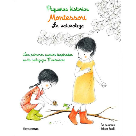Montessori. Pequeñas historias - la naturaleza
