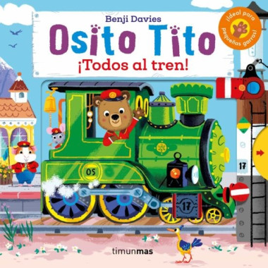 Osito tito. ¡Todos al tren ! Benji Davies