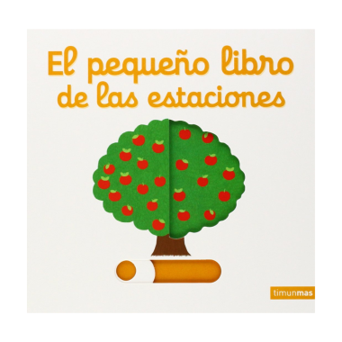 El pequeño libro de las estaciones – Editorial Planeta | Más Pañales