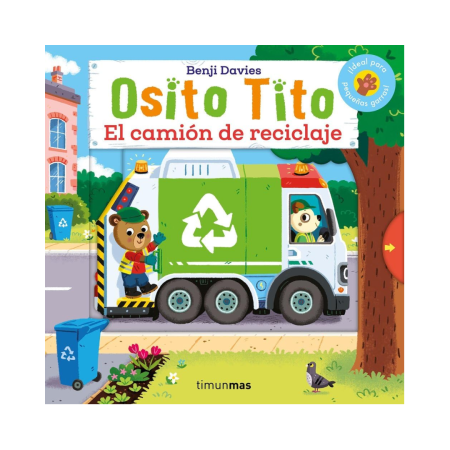 Osito Tito. El Camión de Reciclaje - Editorial Planeta | Más Pañales
