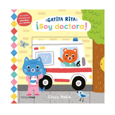 Gatita Rita. ¡Soy doctora! - Editorial Planeta | Más Pañales